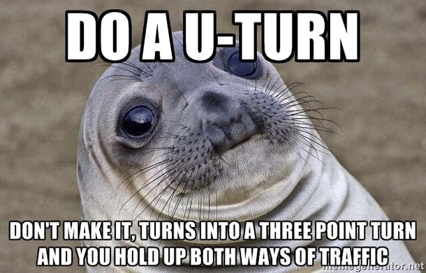 I just drive off as fast as I can