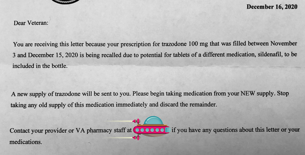 I just got this letter from the VA They accidentally sent generic Viagra instead of my insomnia medicine This explains a lot