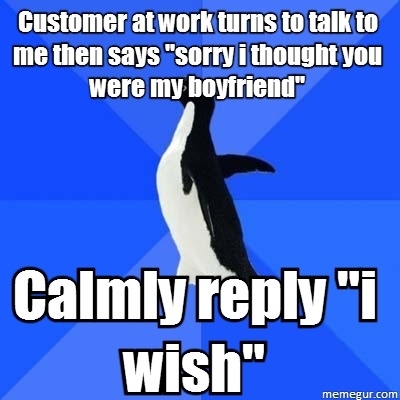 I just walked away after I said it
