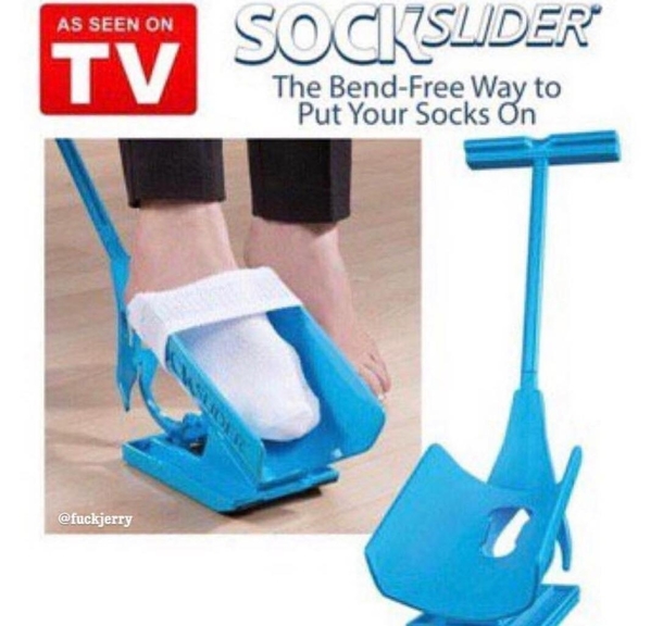 I just want to see the commercial where normal people pretend its hard to put socks on