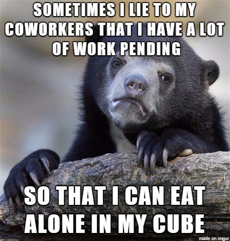 I like to eat alone from time to time