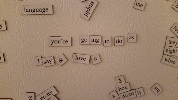 I love the notes my gf leaves on the fridge