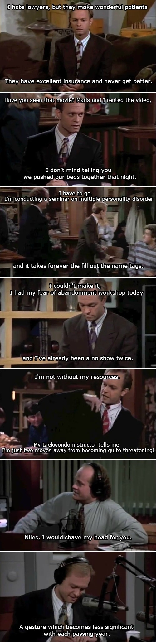 I miss this show Niles always had the best one liners and zingers