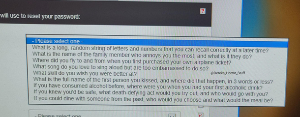I needed to choose  security questions for work These were my options part 