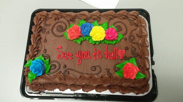 I quit my job and got this cake on my last day