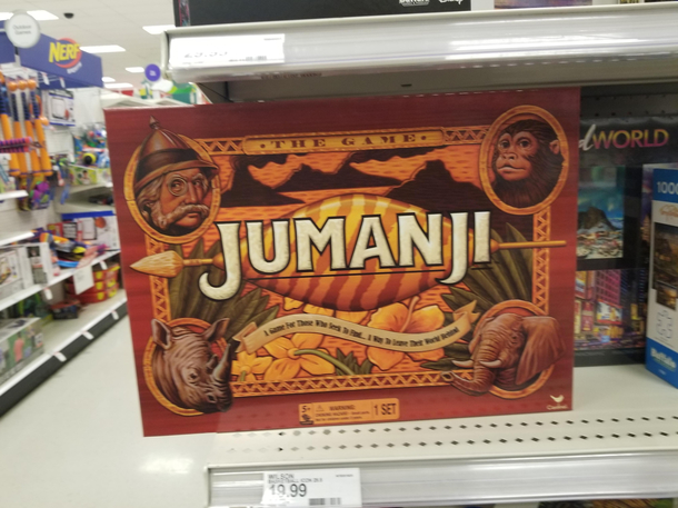 I saw this at Target they only had one nice try Jumanji but the last thing I wanted is to get stuck in the jungle with a bunch of my lazy friends