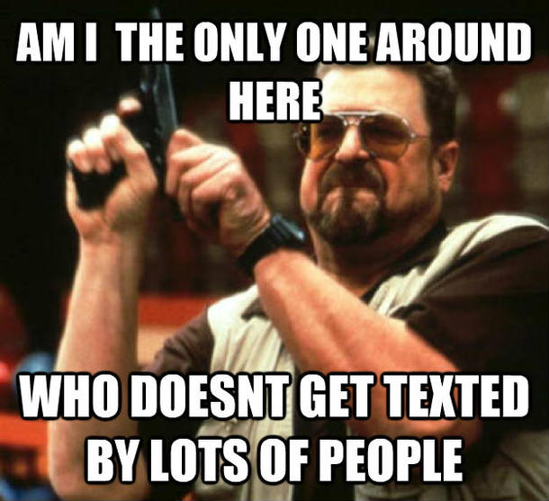 I see lots of people everyday get texted by more friends simultaneously