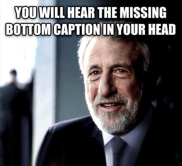 I suspect youll be none too pleased about it either
