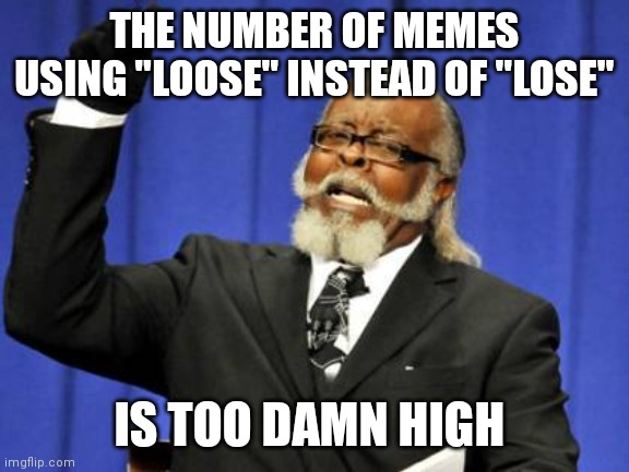 I swear I see one every day