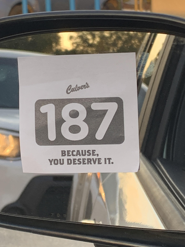 I think Culvers is trying to say I deserve to be murdered
