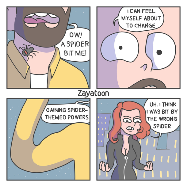 I think I was bit by the wrong spider 