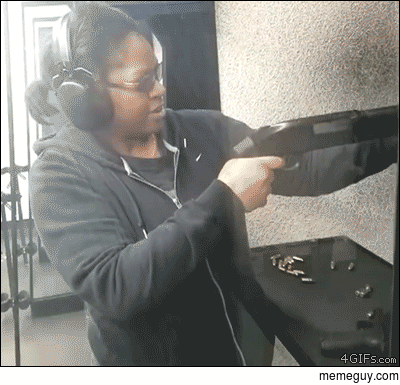 I think thats not how you shoot a shotgun