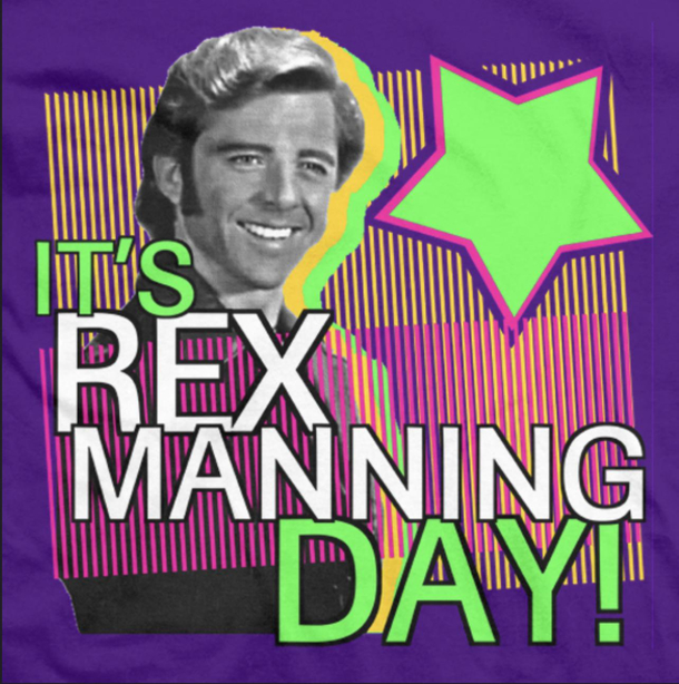 I wanna wish everyone happy Rex Manning day