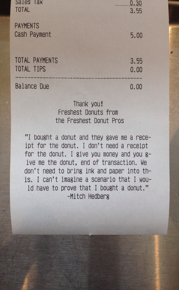 I was given the ability to control what gets printed on the receipts at the doughnut shop where I work This is the first thing I did