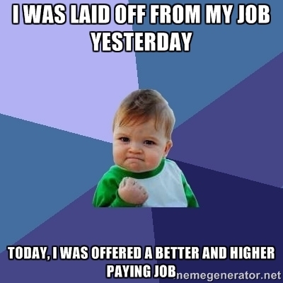 I was laid off yesterday with severance pay