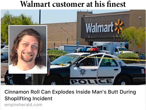 I wonder if his asshole looked like the Walmart logo