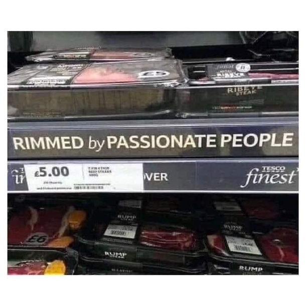 If my meat needs to be rimmed at least its been done by passionate people