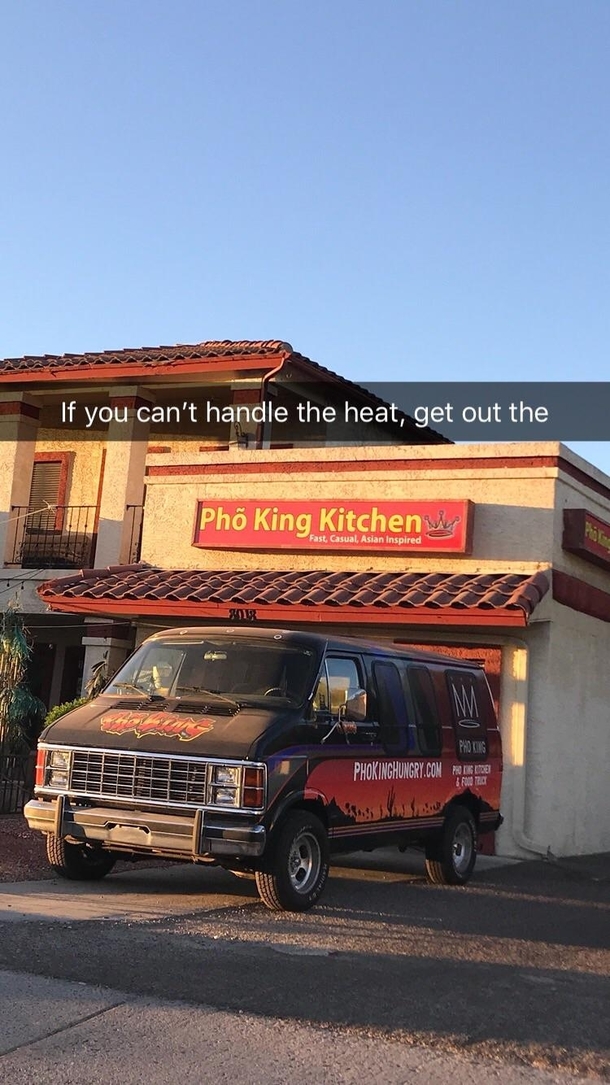 If you cant handle the heat