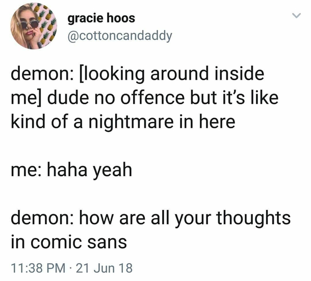 if you use comic sans unironically were gonna have issues
