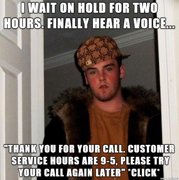 If your companys customer service department does this fuck you