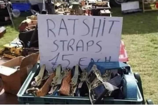 Ill never hear ratchet strap the same again