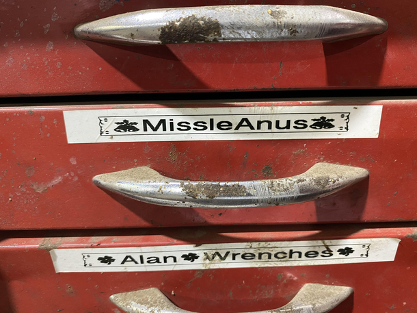 Im filling in at a different shop today this is how one of the tool box drawers is labeled
