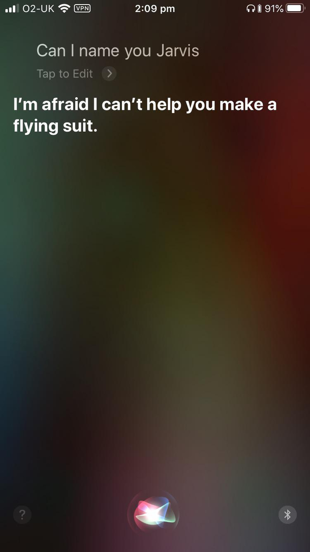 Im not iron man I want to rename you Siri