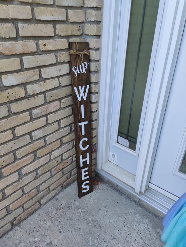 Im not one for cliched porch signs But I feel that I did pretty good with my Halloween one