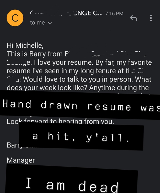 Im sorry to double post but Imgur sucks I hand drew a resume for a bar I want to work at and got this email tonight which made me laugh