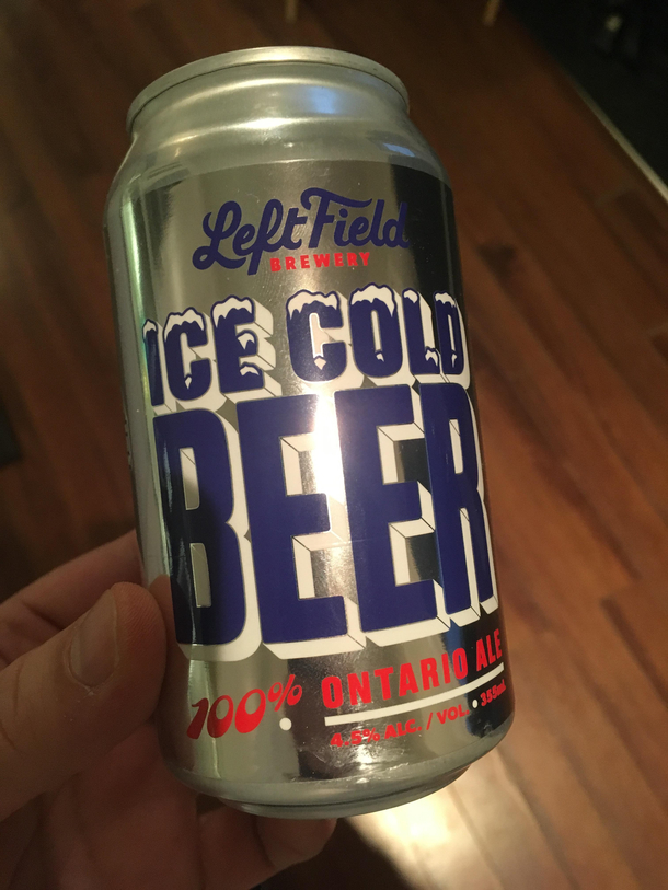 In light of the beer I just saw getting attention for being a Regular Beer How about an Ice Cold Beer Left Field Brewery Toronto On