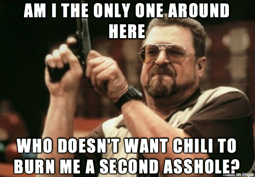 In response to all the bros that make chili thats practically inedible during football season