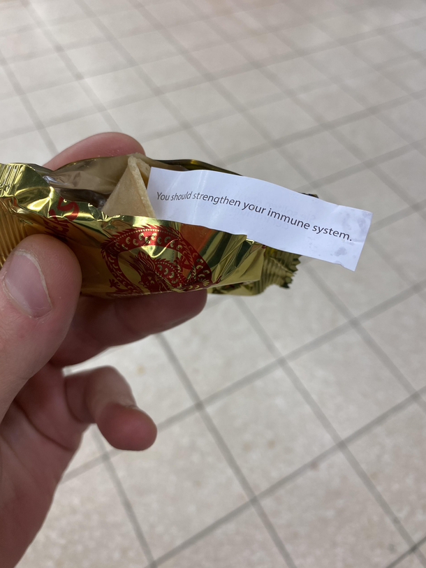 In times of corona I feel threatened by this fortune cookie