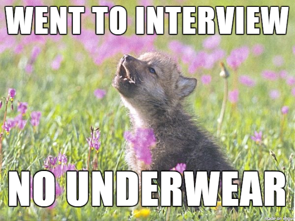 It happened  minutes ago I got the job too