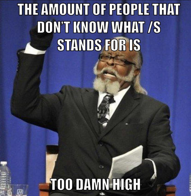 It means sarcasm