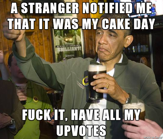 It took me a minute but thanks for the Cakeday heads up