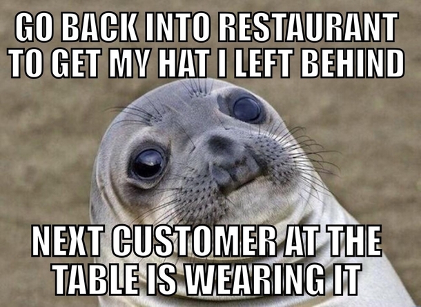 It was weird having to ask for my own hat back
