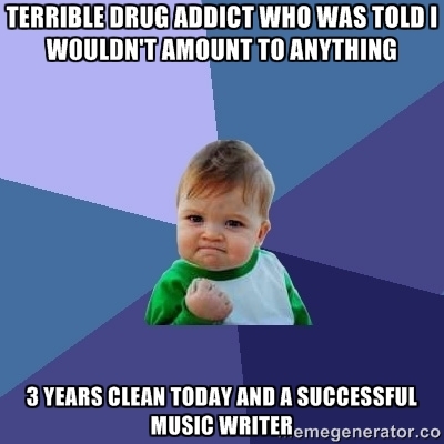 Ive been off drugs amp alcohol for  years today