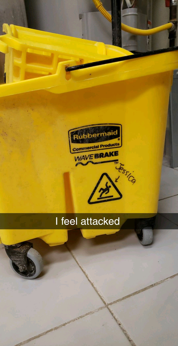 Ive fallen so many times at work I now have a mop bucket dedicated to me