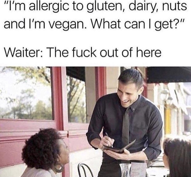Ive had customers like this
