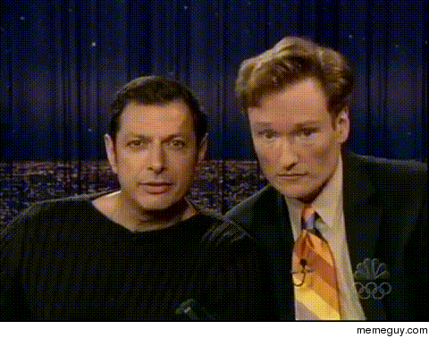 Jeff Goldblum and Conan hypnotize you with their faces