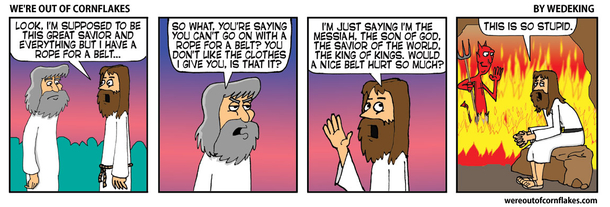 Jesus doesnt like his clothes