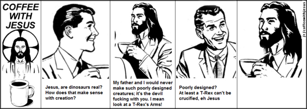 Jesus on Dinosaurs x-post from rCoffeeWithJesus