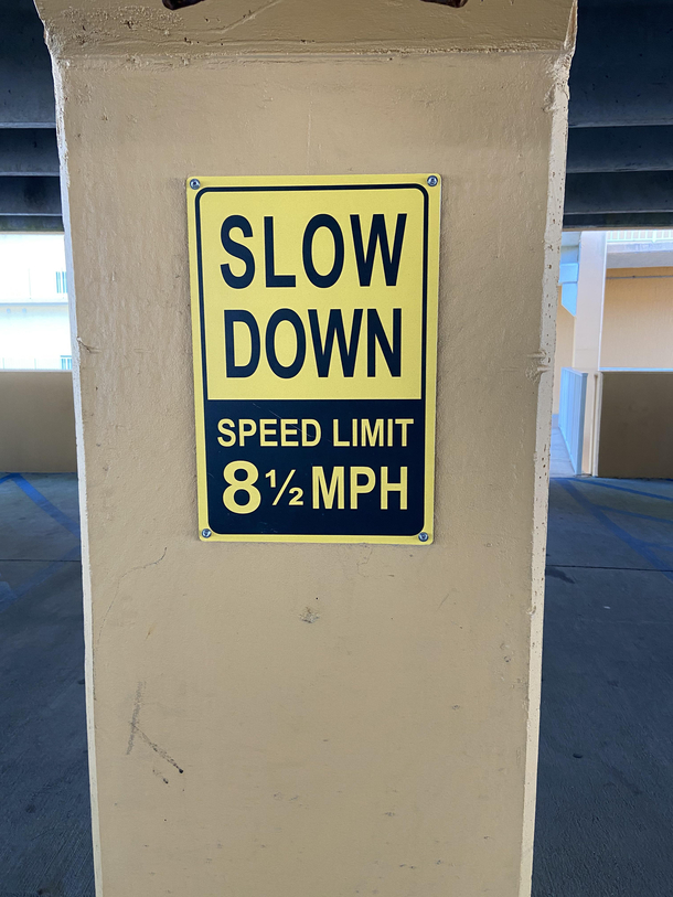 Just a quick reminder to watch your speed