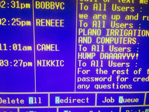 Just about every week somebody logs in to our company computers as camel and leaves this message