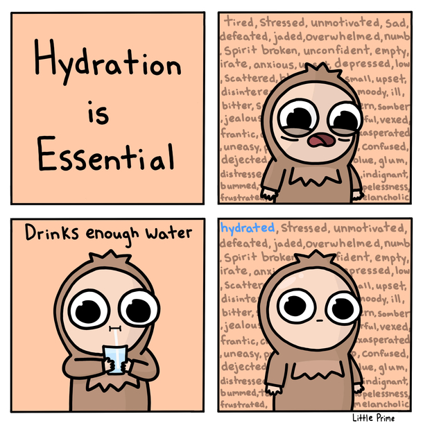 Just drink some water 
