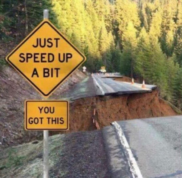 Just speed up