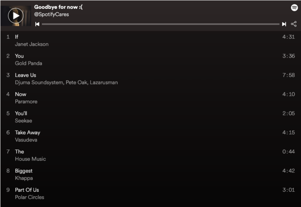 Just unsubscribed for Spotify They have a playlist for that