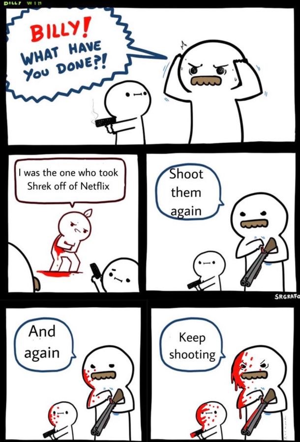 Kill him Billy
