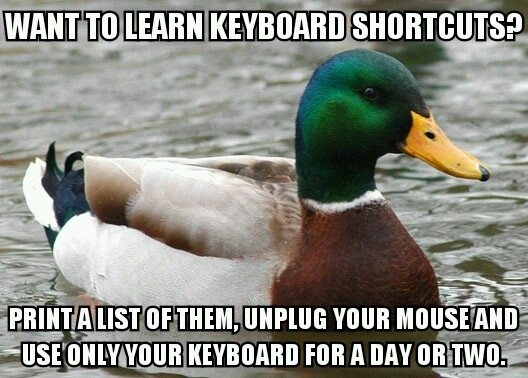 Learn your keyboard shortcutsfast
