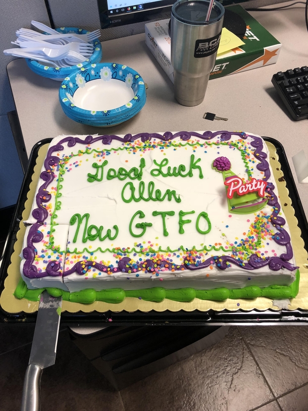 Left my job of  years yesterday This is my farewell cake